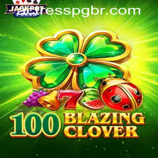 A Deep Dive into 100BlazingClover: Gaming Phenomenon and Its Unique Landscape